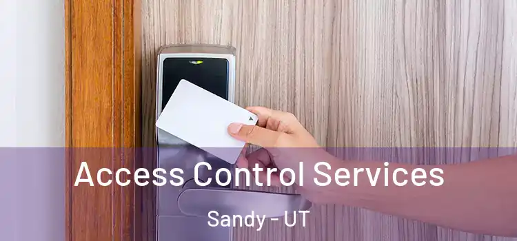 Access Control Services Sandy - UT