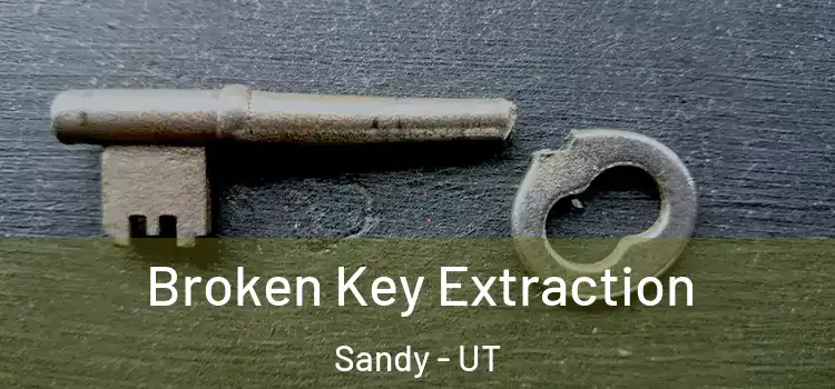Broken Key Extraction Sandy - UT