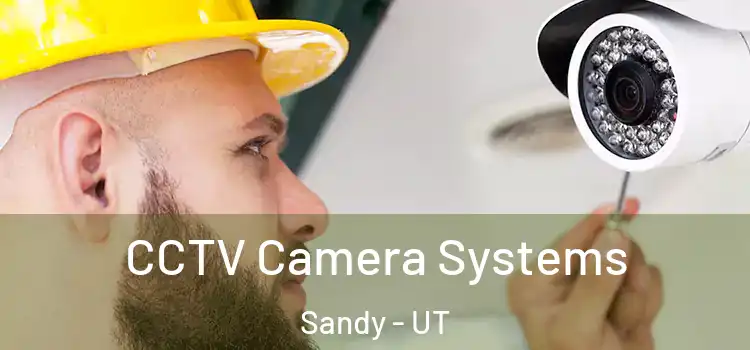 CCTV Camera Systems Sandy - UT
