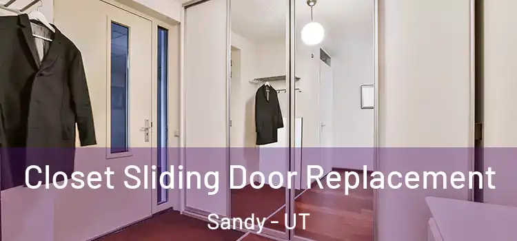  Closet Sliding Door Replacement Sandy - UT