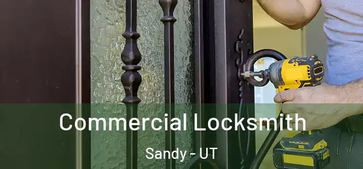 Commercial Locksmith Sandy - UT