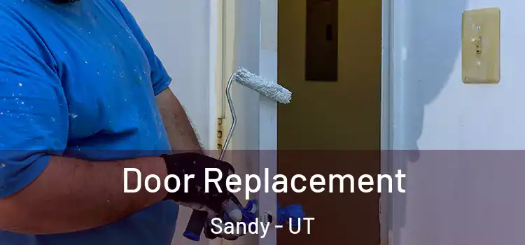 Door Replacement Sandy - UT