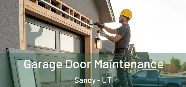  Garage Door Maintenance Sandy - UT