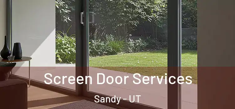 Screen Door Services Sandy - UT